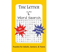 The Letter "C" Word Search: Word Search Puzzles with Easy to Read Print with Word Beginning With the Letter "C" | 6x9 inches, 120 pages | 50+ Puzzles...Gift for Vacations, Holidays and Relaxation
