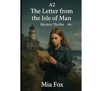 The Letter from the Isle of Man: A Mystery Thriller in Easy English - Graded Reader A2 (Pre-intermediate, 16+)