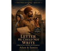 THE LETTER HE COULD NOT WRITE: Love · Partition · Reckoning