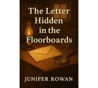 The Letter Hidden in the Floorboards: 1