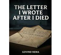 The Letter I Wrote After I Died: A Psychological Crime Mystery About Memory, Identity, and a Death That Wasn’t the End