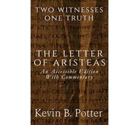 The Letter of Aristeas: An Accessible Edition With Commentary
