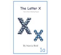 The Letter X: Back to Basics Reading Program
