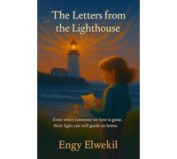 The letters from the lighthouse: A magical journey of Hope.