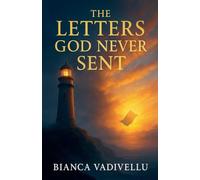 The Letters God Never Sent