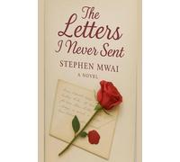 The Letters I Never Sent