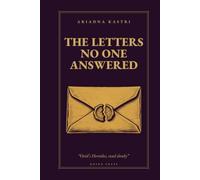 The Letters No One Answered: Penelope, Medea, Ariadne and Dido write to the men who left them: Ovid's Heroides
