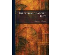 The Letters of Archie Butt