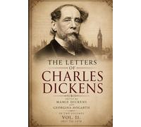 The Letters of Charles Dickens. Vol. 2, 1857-1870
