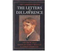 The Letters of D. H. Lawrence: Volume 3, October 1916-June 1921: October 1916-July 1919