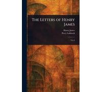 The Letters of Henry James