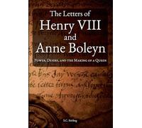 The Letters of Henry VIII and Anne Boleyn