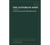 The Letters of John (Annotated): 16-Point Large Print KJV Bible Study Journal