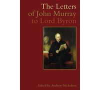 The Letters of John Murray to Lord Byron