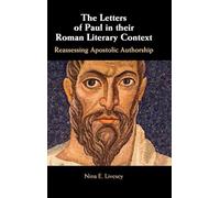 Nina E. Livesey The Letters of Paul in their Roman Literary C (Copertina rigida)
