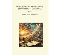 The Letters of Robert Louis Stevenson - Volume 2