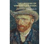 The Letters of Vincent Van Gogh: Volume II: 1882-1884