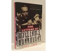 The Letters of William S Burroughs 1945-1959