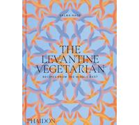 The levantine vegetarian, recipes from the middle east - Hage Salma