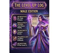 The Level Up Log: Mage Edition: Gamified ADHD Productivity Journal, Executive Dysfunction Log & Arcane 90-Day Dopamine Menu