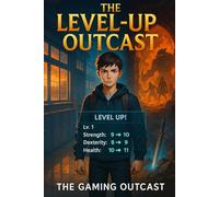 The Level-Up Outcast (Episodes 1-10): LitRPG Fantasy Webnovel Collection