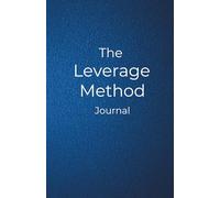 The Leverage Method Journal