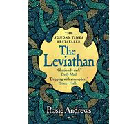The Leviathan: A beguiling tale of superstition, myth and murder from a major new voice in historical fiction