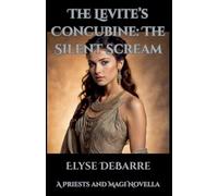 The Levite's Concubine: The Silent Scream: 3.1