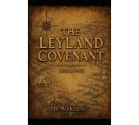 The Leyland Covenant: Book One