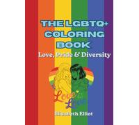 the lgbtq+ coloring book: love, pride and diversity