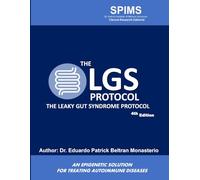 The LGS Protocol: An Epigenetic Solution for Treating Autoimmune Diseases