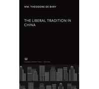 The Liberal Tradition in China