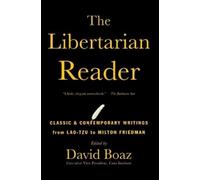 The Libertarian Reader (Tascabile)