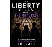 The Liberty Files: The Final Clue