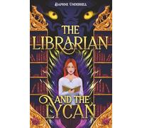 The Librarian and the Lycan: A Fated Mates Wolf Shifter Romance