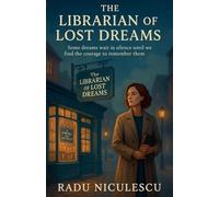 The Librarian of Lost Dreams