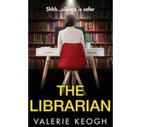 The Librarian: The unforgettable, completely addictive psychological thril...