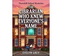 The Librarian Who Knew Everyone's Name