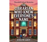 The Librarian Who Knew Everyone's Name