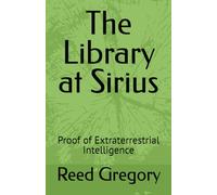 The Library at Sirius: Proof of Extraterrestrial Intelligence