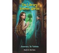 The Library Between Worlds: Journey to Nirisia