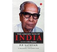 The Library Man of India: The Story of P.N. Panicker