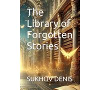 The Library of Forgotten Stories