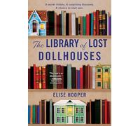 Elise Hooper The Library of Lost Dollhouses (Tascabile)