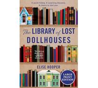 Elise Hooper The Library of Lost Dollhouses (Tascabile)