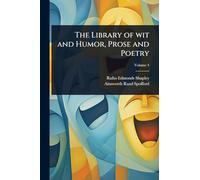 The Library of wit and Humor, Prose and Poetry
