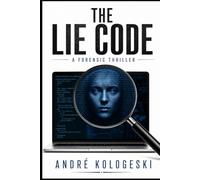 The Lie Code: A Forensic Thriller: 1