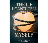 The Lie I Can'T Tell Myself