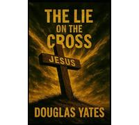 The Lie on The Cross