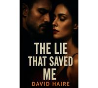 The Lie That Saved Me